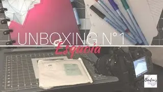 Unboxing N&deg;1 - Esquoia | Boutou's DIY