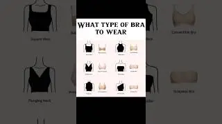 What Type of Bra to Wear with Every Outfit 👗 | Bra Guide for Girls 2025 #fashiontrends #fashion