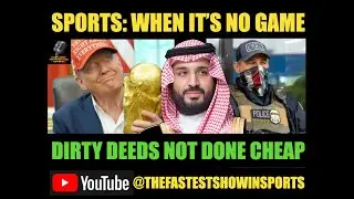 PLAYTIME & POLITICS: Trump, Saudi Sports Washing & ICE threats the tip of a greedy iceberg.