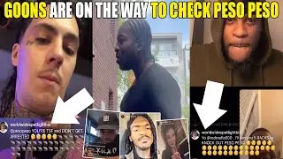 Rapper Peso Peso & WWSL HAVE BEEF. One Goon says he will get Peso TOUCHED for 5K