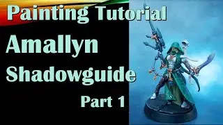 Painting Tutorial Amallyn Shadowguide Asuryani Ranger Part 1