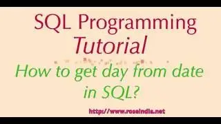How to get day from date in SQL?