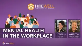 Mental Health In the Workplace - DEI Speaker Series [Ep 2]