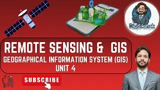GIS Explained in Hindi | Geographical Information System Full Lecture | Remote Sensing & GIS Unit 4