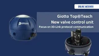 Giotto Top&reg; Teach: valve control unit (focus on IO-Link communication protocol)