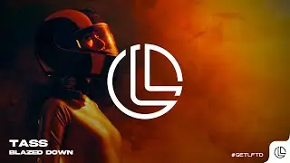 Tass - Blazed Down (Bass House) LFTD