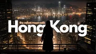Hong Kong | Held by a Million Lights | The Velvet Moon Caf&eacute;