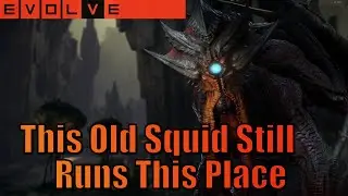 Evolve Stage 2: This Old Squid Still Runs This Place - Elder Kraken