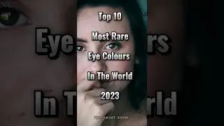 Top 10 most rare eye colours in the world 2023 #top10 #eyecolor #viral #shortsvideo
