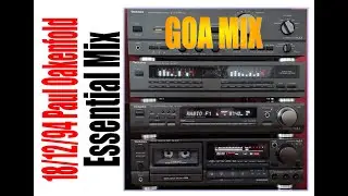 Paul Oakenfold's Essential Mix (Goa Mix Gold) 18 12 1994 - full 2 hours