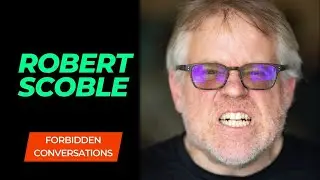 The future of AI w/ Robert Scoble