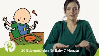 Gebärdensprache Babys: 20 Zeichen für Baby 7 Monate #20babyzeichen