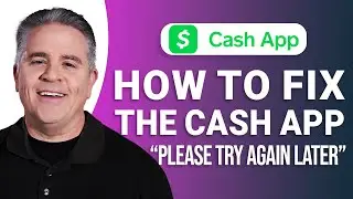 How to Fix the Cash App &ldquo;Please Try Again Later&rdquo;: Quick Guide!