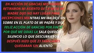 no hay lugar para decepciones dijeron mis padres al retirar mi asiento en la cena de accion dije y