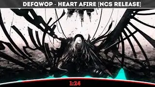 Defqwop - Heart Afire [NCS Release] 