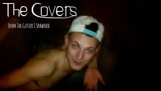 The Covers-I dont feel bad