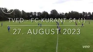 Tved - FC Kurant S4 (1) (4 - 2) 2023.08.27