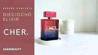 RESE&Ntilde;A COMPLETA: CHER DIECIOCHO ELIXIR #Dieciochoelixir