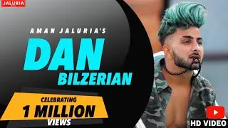 Danbilzerian | Aman Jaluria | Romeoz  | New punjabi songs 2019
