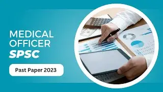 Medical Officer Past Paper 2023 | SPSC Solved Paper | MO Preparation Guide