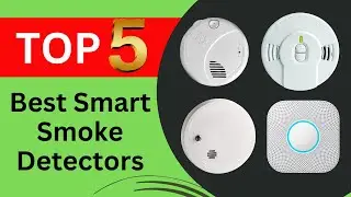 Top 5 Best Smart Smoke Detectors of 2026