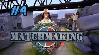 #4 TF2 Matchmaking