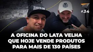 DO LATA VELHA PRO MUNDO! (JULIANO E EMERSON - DIMENSION CUSTOMS)  - Tudo &eacute; neg&oacute;cio #034