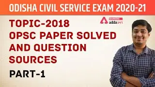 Odisha civil service exam 2020-21 | 2019 opsc paper solved and question sources (part-3)