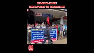 Federal Bank Employees on Agitation @federalbankltd #fbeu #federal #aibea #aibea #federalbank