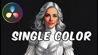 How To Isolate&nbsp;One Color in Davinci Resolve 19