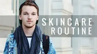 My Skincare Routine | Imdrewscott