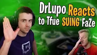 DrLupo Reacts to Tfue SUING FaZe
