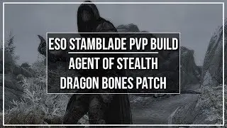 ESO Stamina Nightblade PvP Build - Agent of Stealth - Dragon Bones