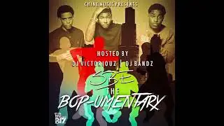 [2013] S.B.E - The Bopumentary (Full Mixtape)
