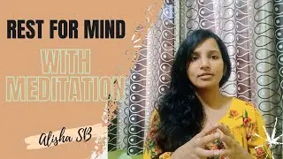 Rest for Mind with Meditation || Mann Ki shanti k liyeh dhyan || Awareness & Motivation