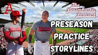 Preseason Practice Begins + Making Sense Of Arkansas' Rankings
