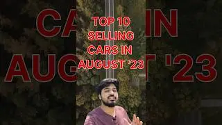 Top 10 best selling cars in August 2023 #shorts