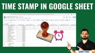 how to insert timestamp in google sheet | google sheets mai timestamps kaise use kare | Now function