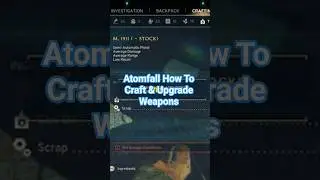 Atomfall How To Craft & Upgrade Weapons In Atomfall #atomfall #atomfallcraftweapons #atomfallupgrade