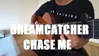 Dreamcatcher (드림캐쳐) - 'Chase Me' (Fingerstyle Guitar Cover)
