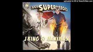 01. Intro Ft. Kendo Kaponi (J-King & Maximán - Los Superhéroes)