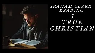 Graham Clark - A True Christian The Book - Chapter 13