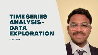 Time Series Analysis Data Exploration