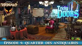 TRICKY DOORS Episode 9 Quartier des Antiquaires - Full Walkthrough [FR] (Free Game on Steam)
