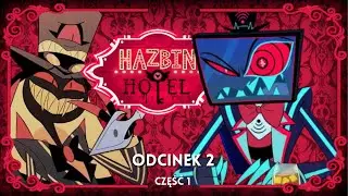 Hazbin Hotel Odcinek #2 Część 1 