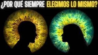 La PSICOLOG&Iacute;A de Quienes Siempre ESCOGEN Al Mismo Tipo De PERSONA (Aunque QUIERAN Algo Distinto)