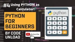 Python Series - Video#4 Can We Use Python As A Calculator #python #pythontutorial #codeunload