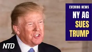 New York Attorney General Sues Trump for Alleged Financial Fraud; House Passes Elections Bill