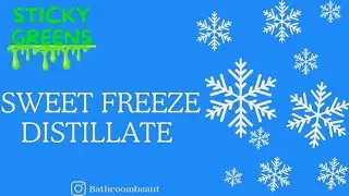 Review Sticky greens Sweet Freeze Distillate
