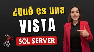 ¿Qué es una VISTA en SQL Server? Explicación fácil 📊
